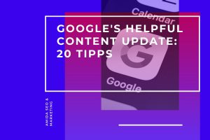 Google's Helpful Content Update20 Tipps